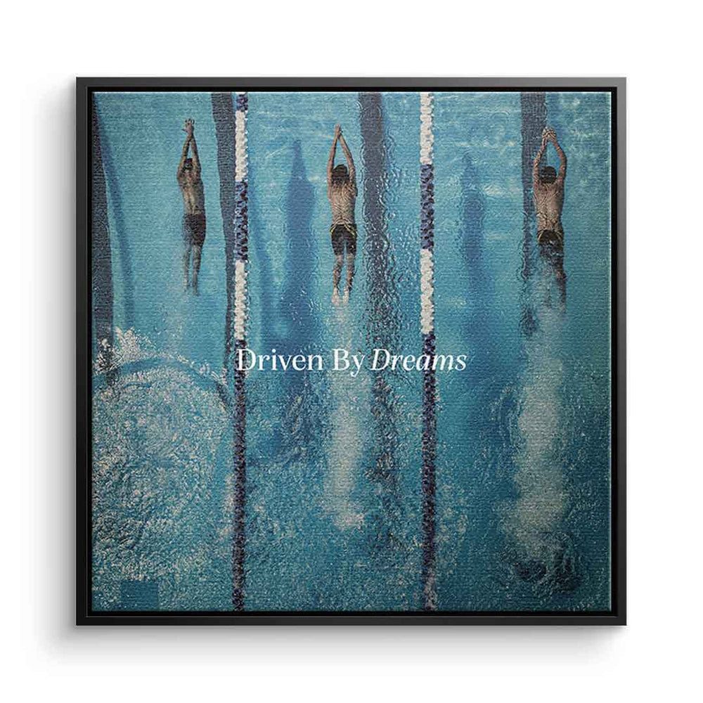 DOTCOMCANVAS® Leinwandbild Driven by dreams #Swiming - Quadrat Edition, Leinwandbild Swiming Motivation Kunstdruck Wandbild