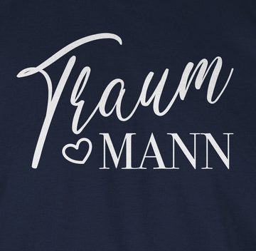 Shirtracer T-Shirt Traummann - Wunschmann Idealmann Wunschpartner Geliebter Geschenkidee Valentinstag Partner Liebe