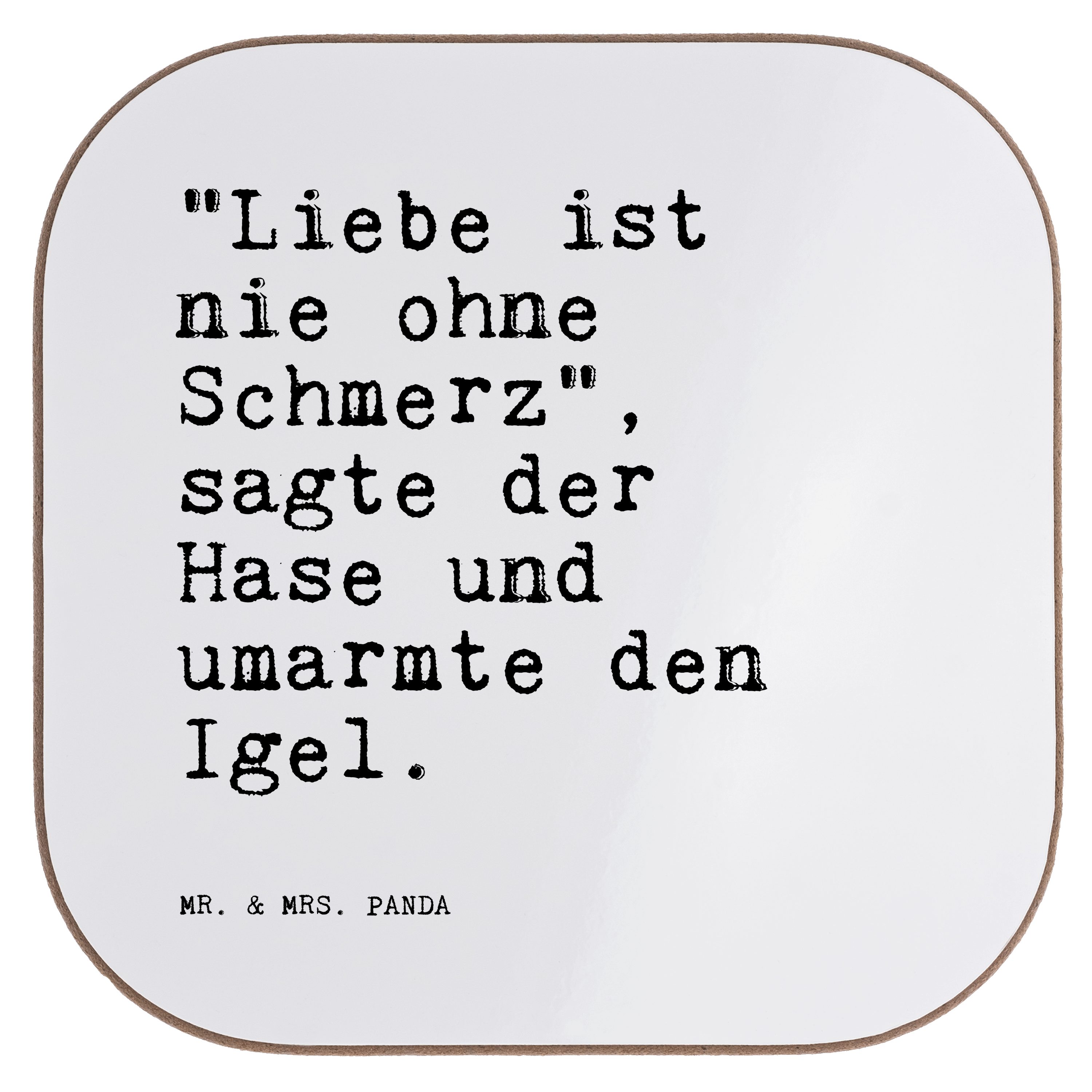 Mr. & Mrs. Panda Getränkeuntersetzer "Liebe ist nie ohne... - Weiß - Geschenk, Liebe Liebeskummer Herzschm, 1-tlg.