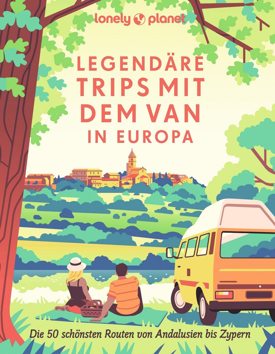 Lonely Planet Bildband Legendäre Trips mit dem Van in Europa / Lonely Planet Deutschland