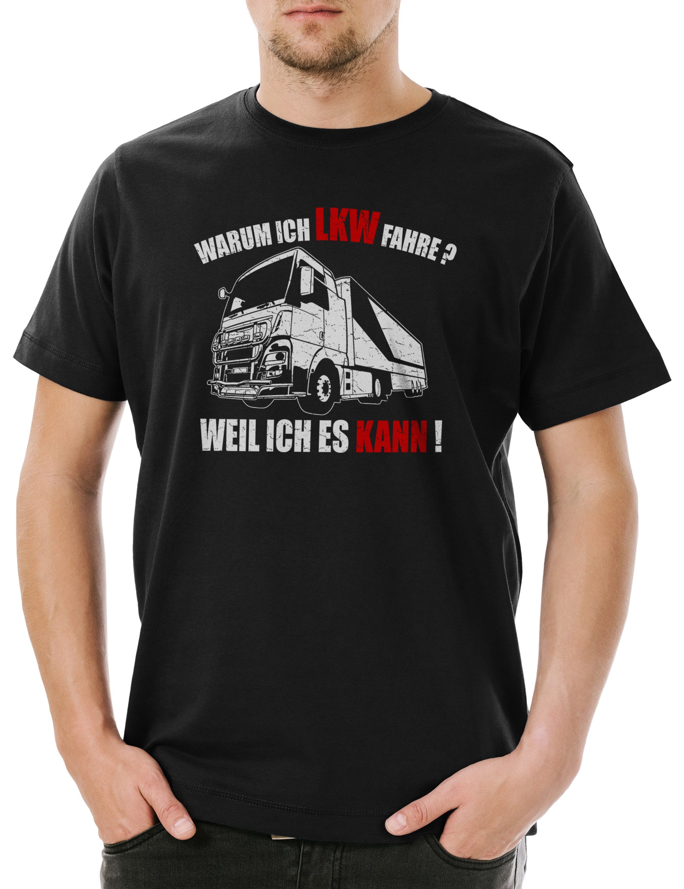 Print-Shirt Warum Ich LKW Fahre Herren T-Shirt Driver Lastkraftwagen Truck Fahrer
