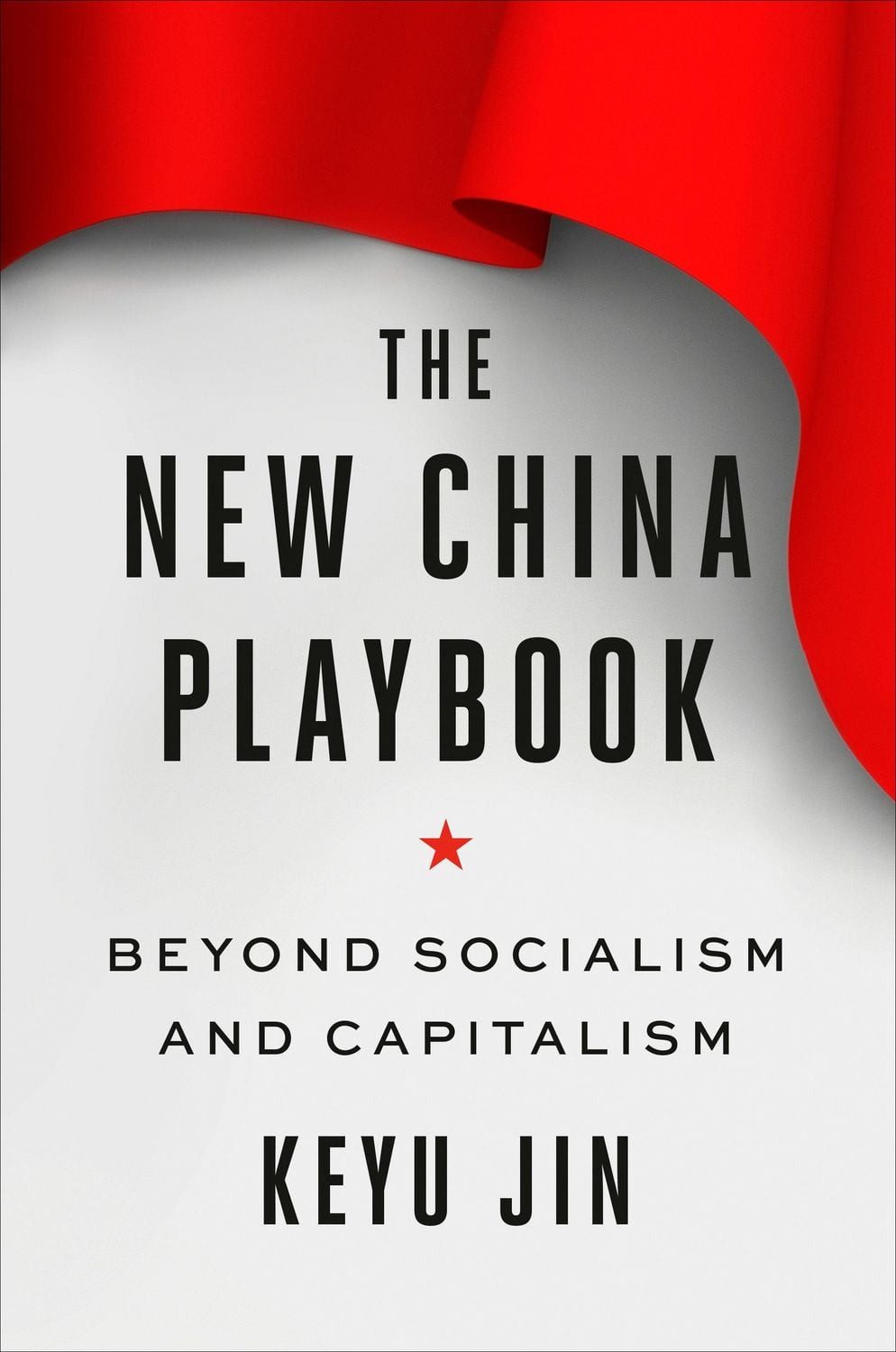 The New China Playbook / Keyu Jin