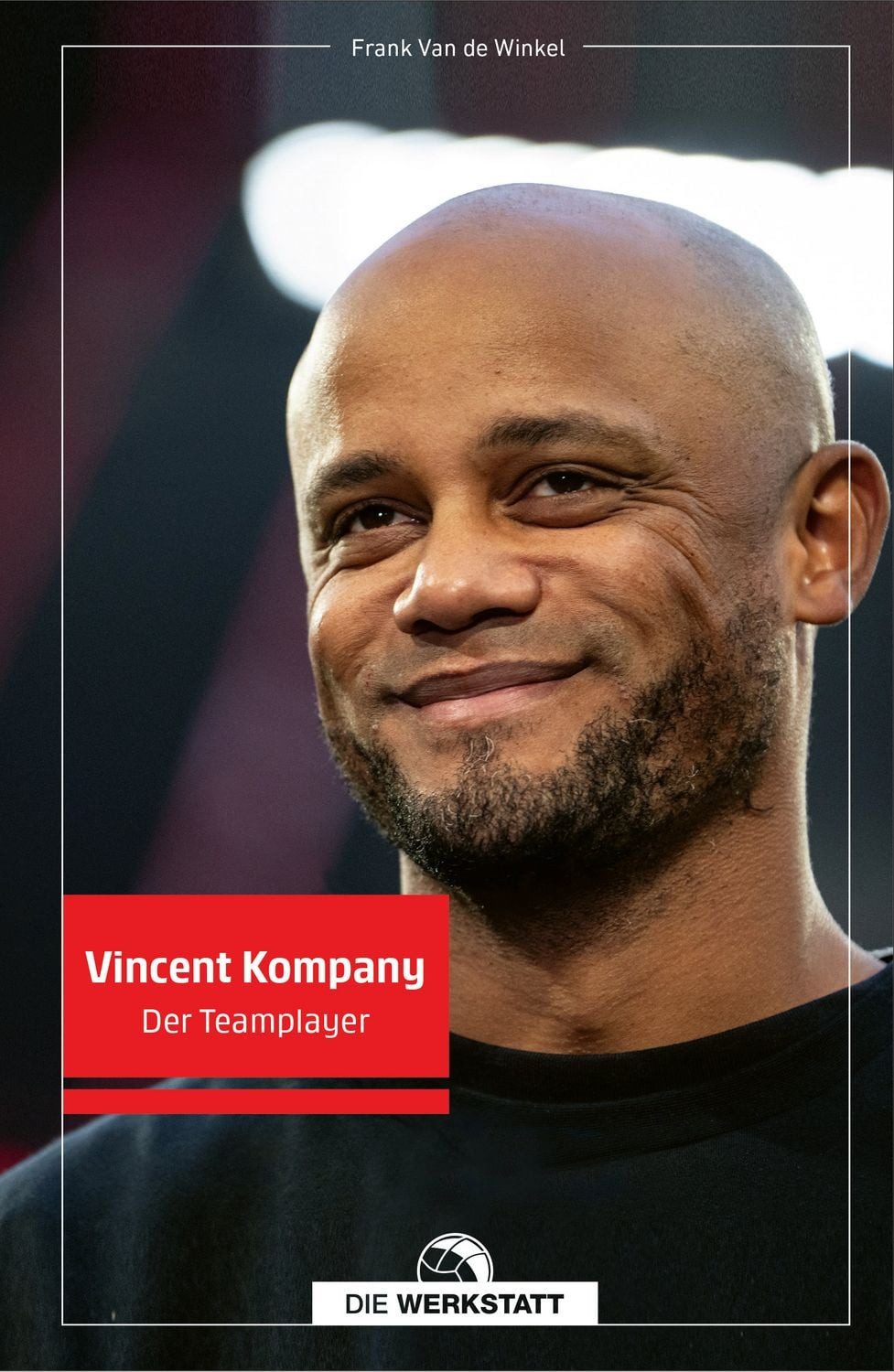 Vincent Kompany / Frank van de Winkel, Der Teamplayer