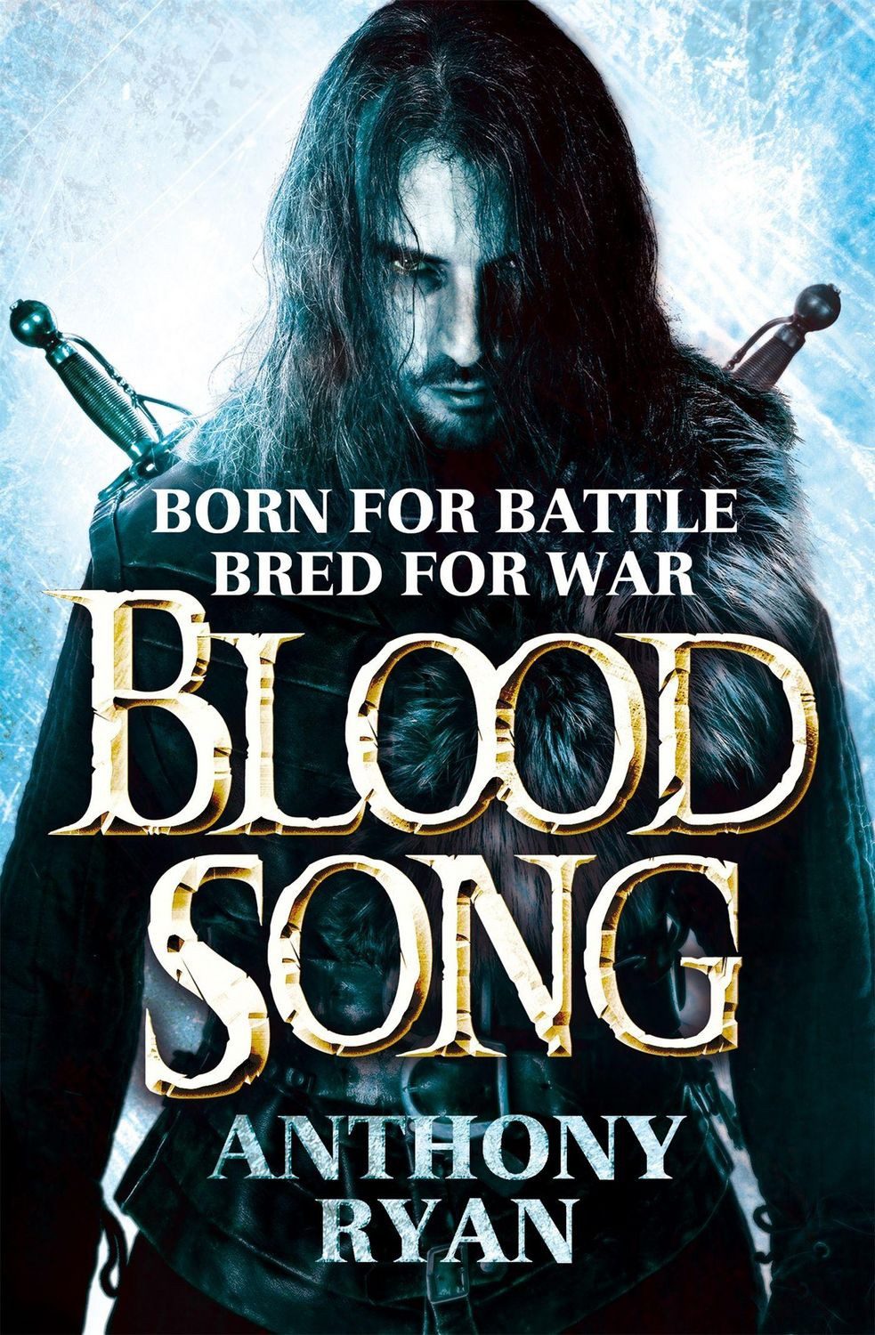 Belletristik Raven's Shadow 01. Blood Song Born for Battle, Bred for War Anthony Ryan