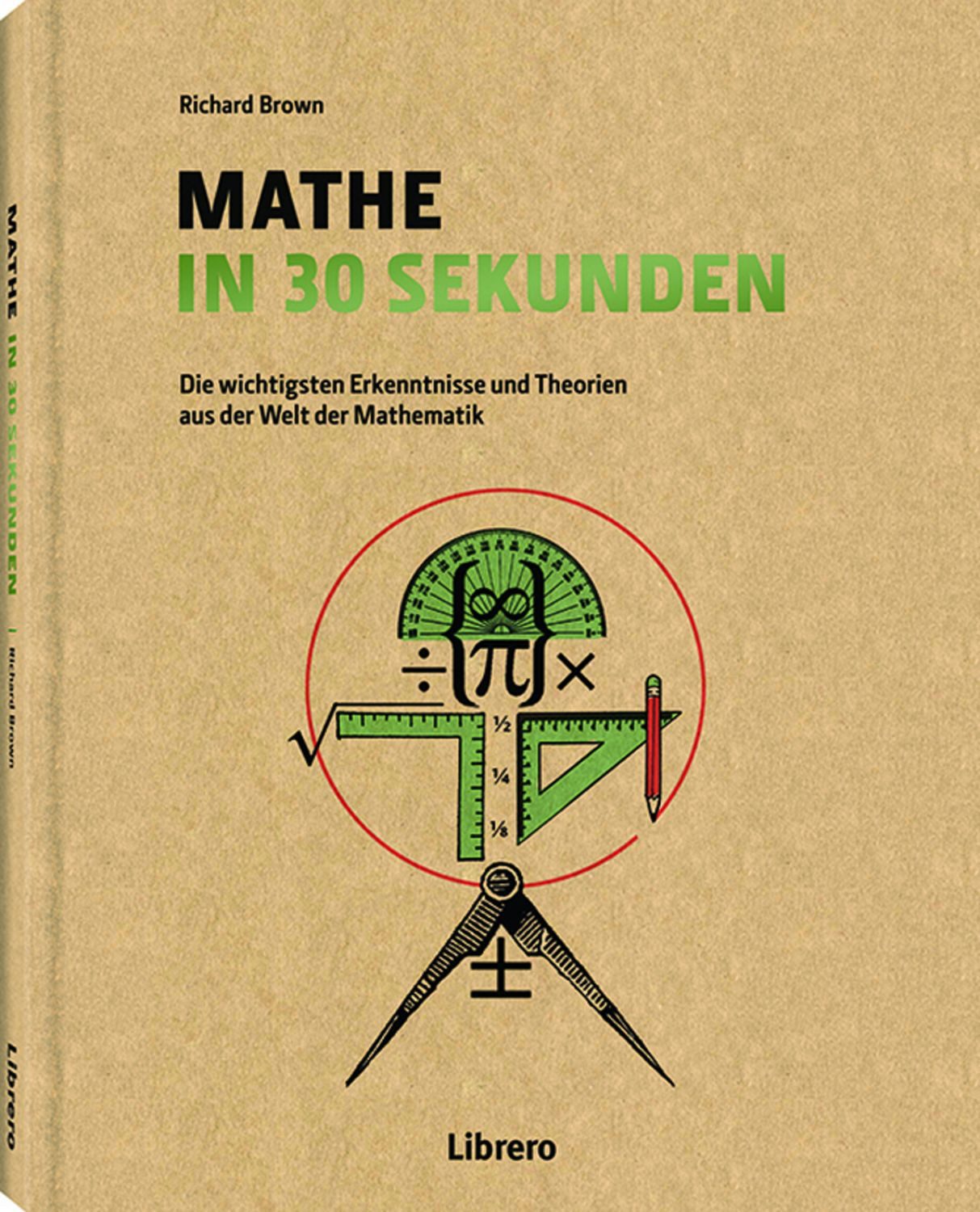 Mathe in 30 Sekunden / Richard Brown