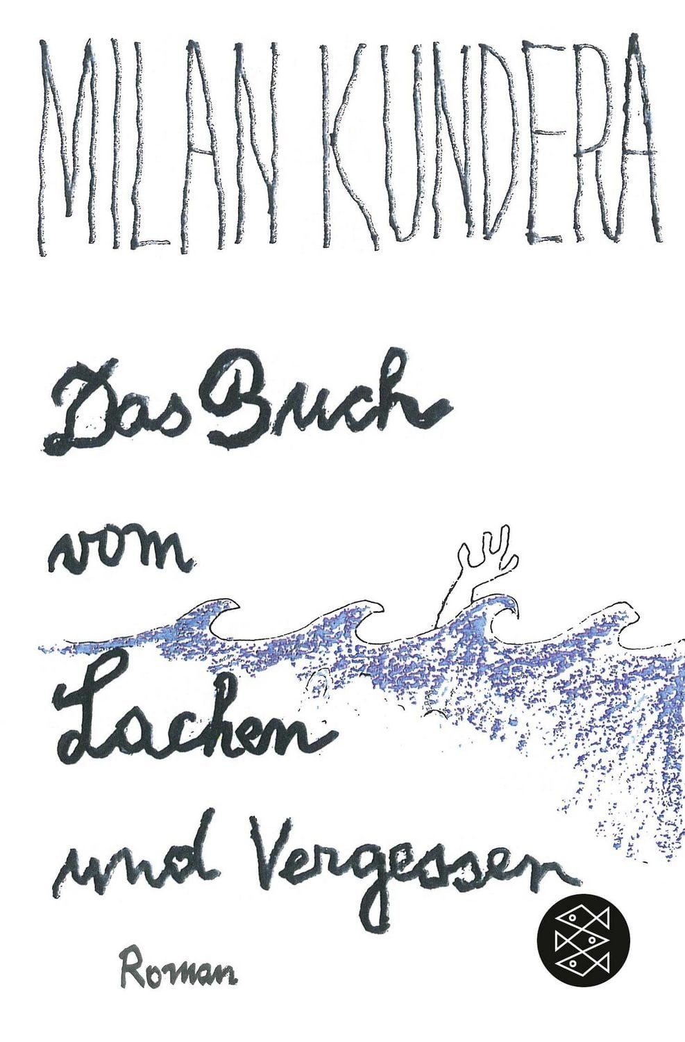 Belletristik Das Buch vom Lachen und Vergessen Roman Milan Kundera