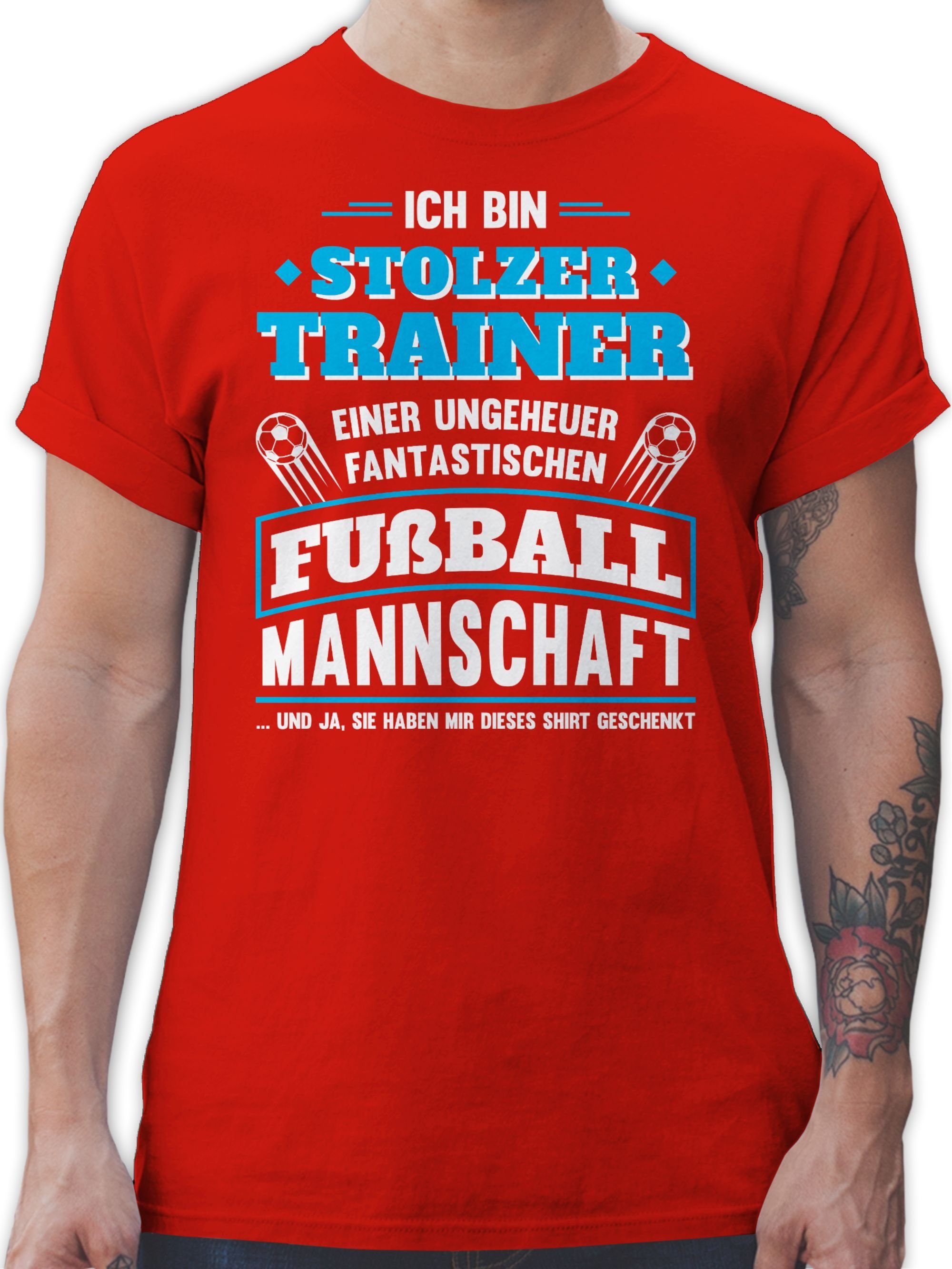 Shirtracer T-Shirt Stolzer Trainer einer fantastischen Fußballmannschaft Fussball EM 2024 3 Rot