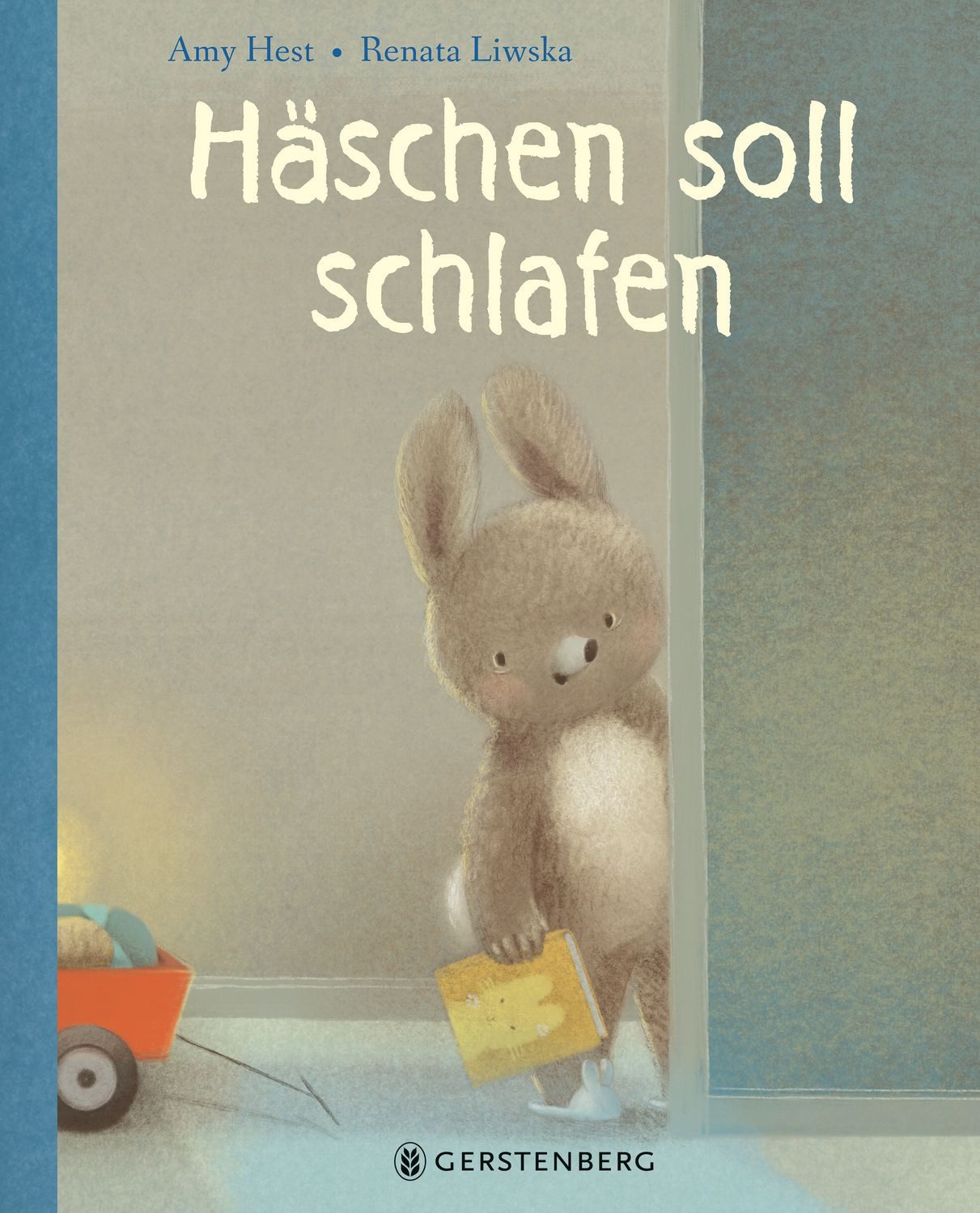 Häschen soll schlafen / Amy Hest