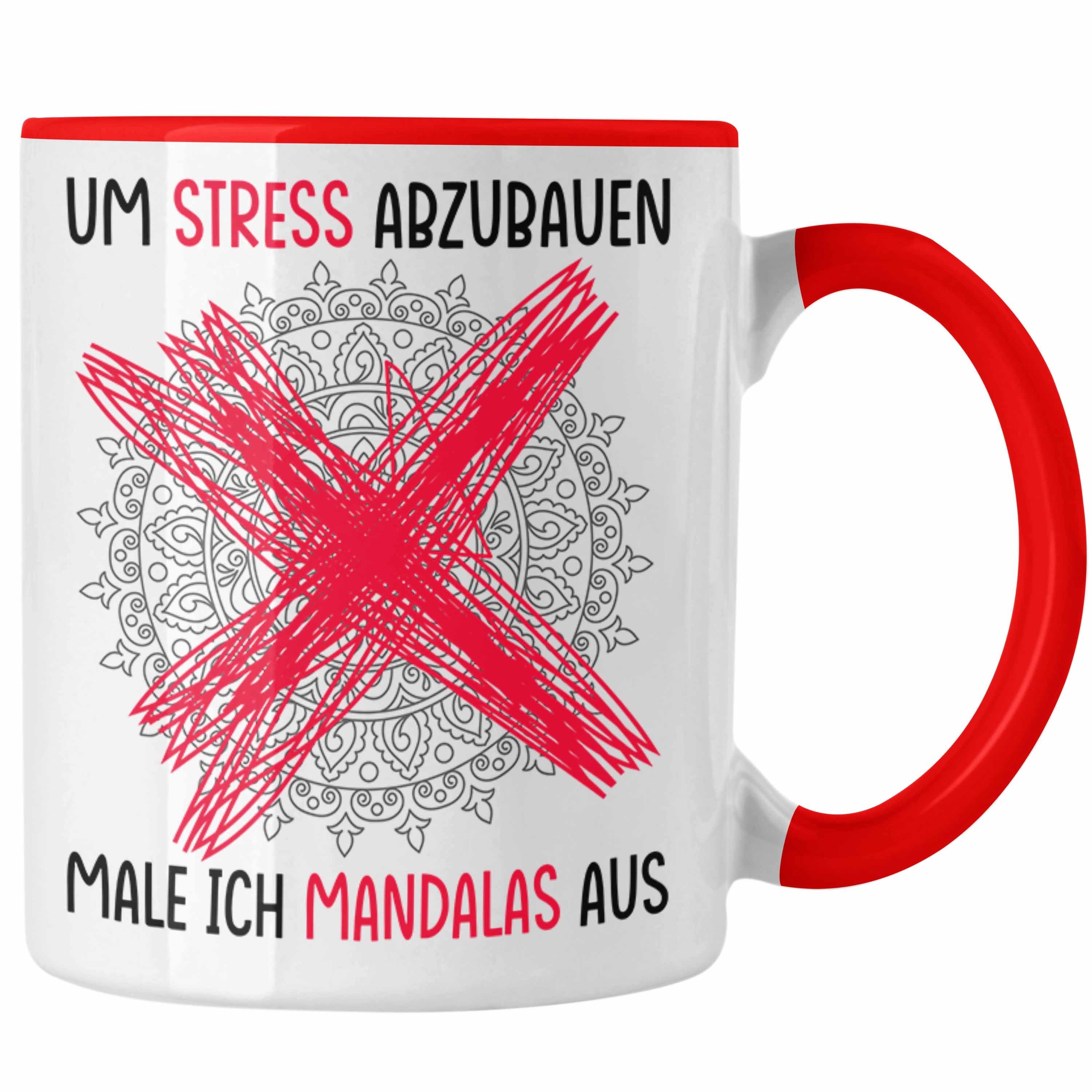 Trendation Tasse Lustige Tasse Geschenk Spruch Um Stress Abzubauen Male Ich Mandalas Au Rot | Teetassen