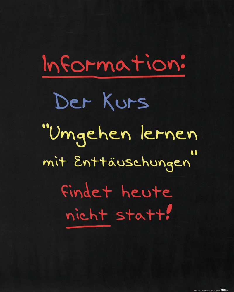Poster SpaÃŸ Kunstdruck Bild - Umgehen Lernen Mit Enttäuschungen (50 x 40 cm)