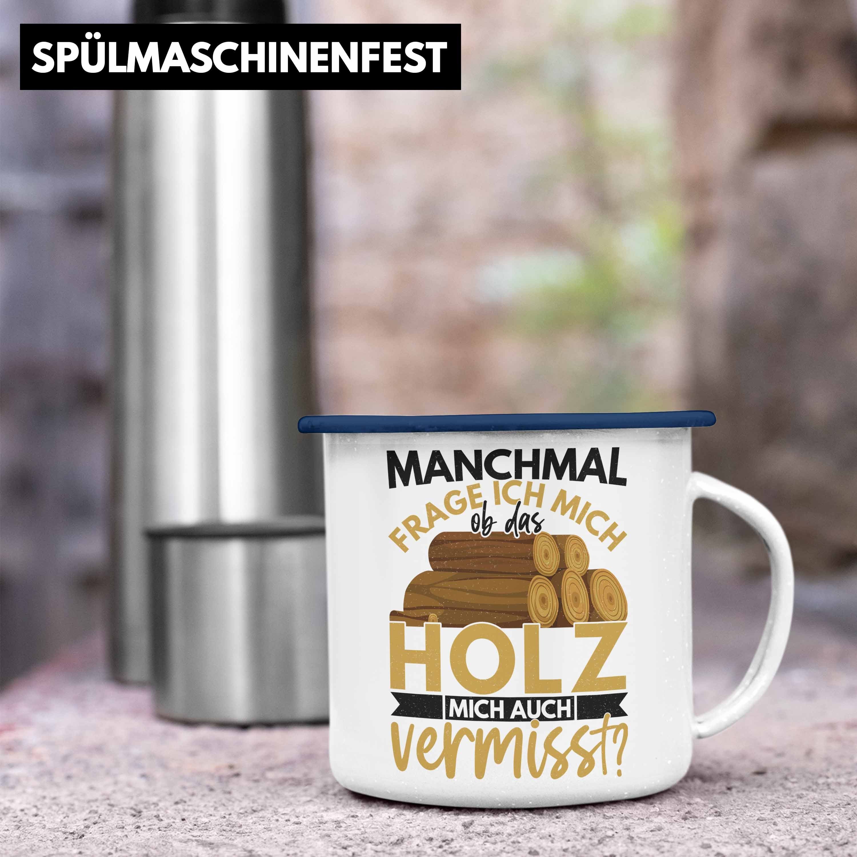 Trendation Thermotasse Auch Trendation Forstwirt Geschenk Blau Mich Das Lustig Holz - Vermisst Emaille Tasse Holzarbeiter Ob Männer