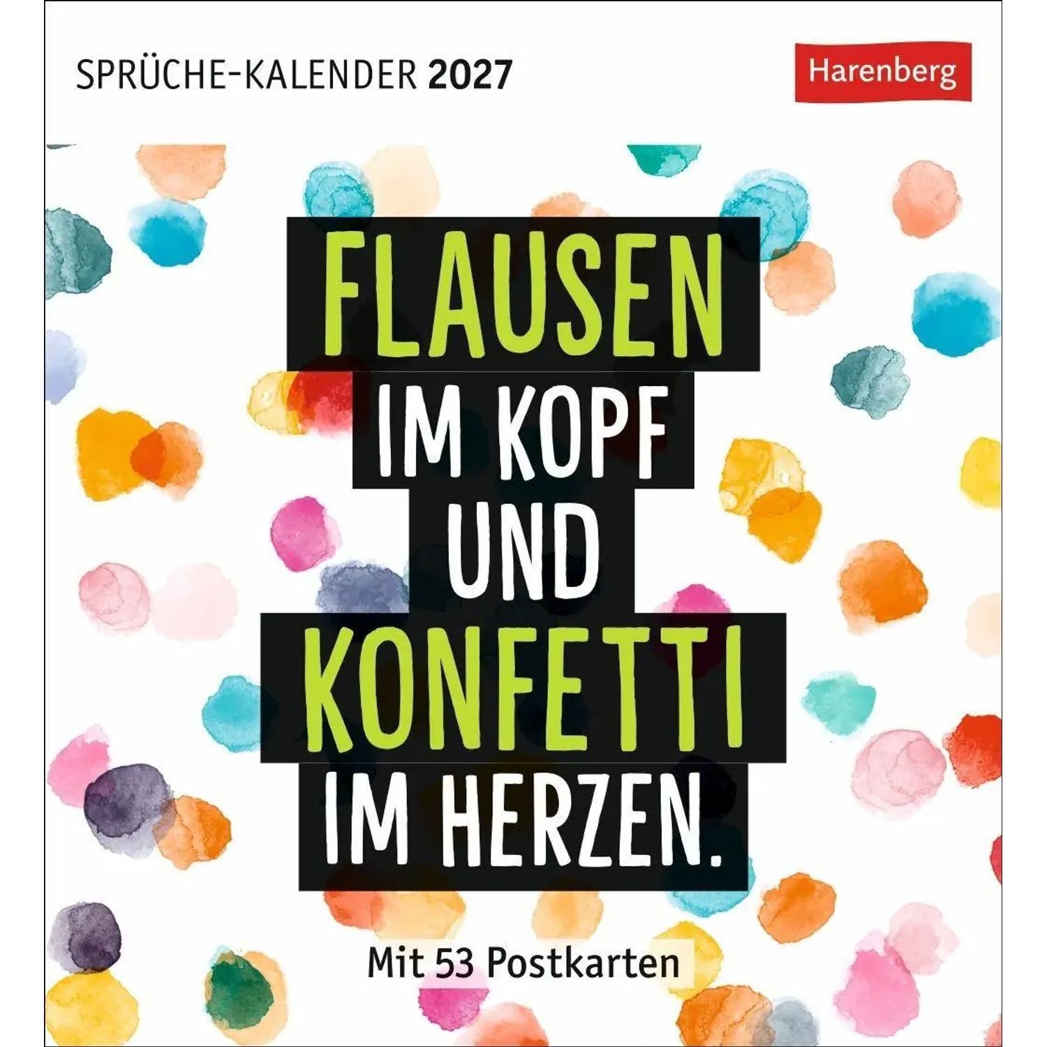 Harenberg Kalender Verlag Tischkalender Positive-Sprüche-Kalender Postkartenkalender 2027 - mit 53 Postkarten