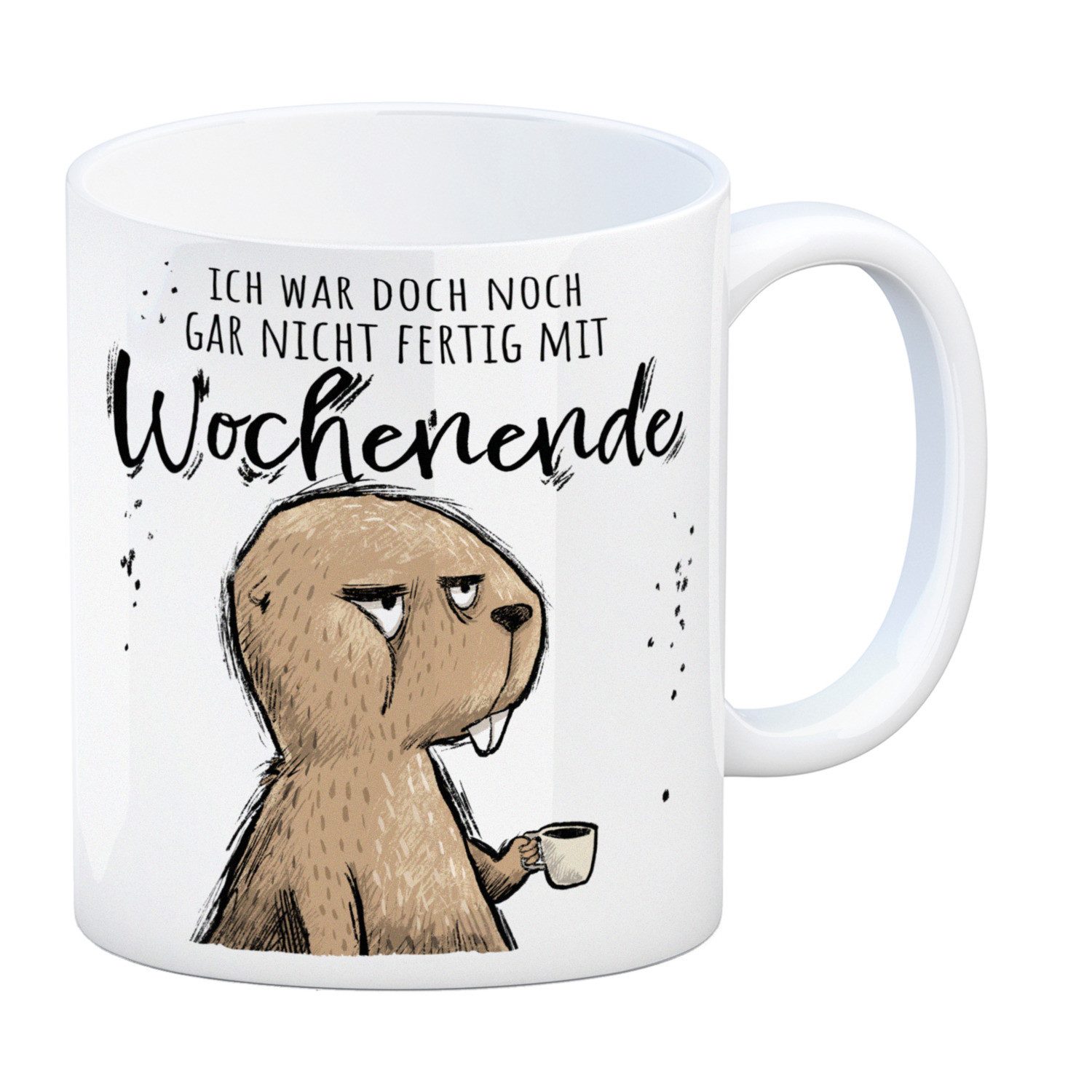 Tasse Biber Kaffeebecher mit Spruch Wochenende war noch nicht fertig