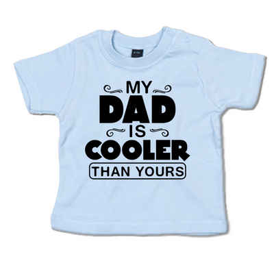 G-graphics T-Shirt My Dad is cooler than yours Baby T-Shirt, mit Spruch / Sprüche / Print / Aufdruck