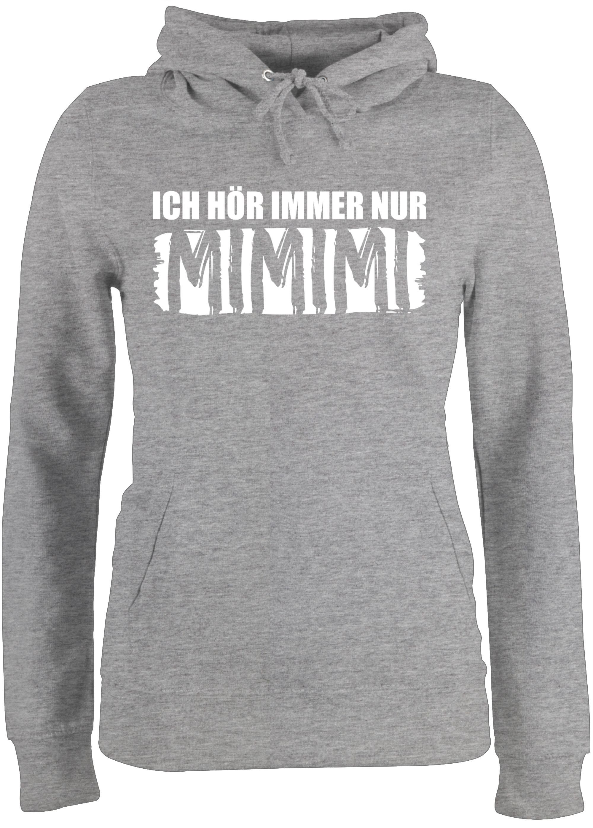 Shirtracer Hoodie »Ich höre immer nur MIMIMI weiß Sprüche Statement mit Spruch Damen