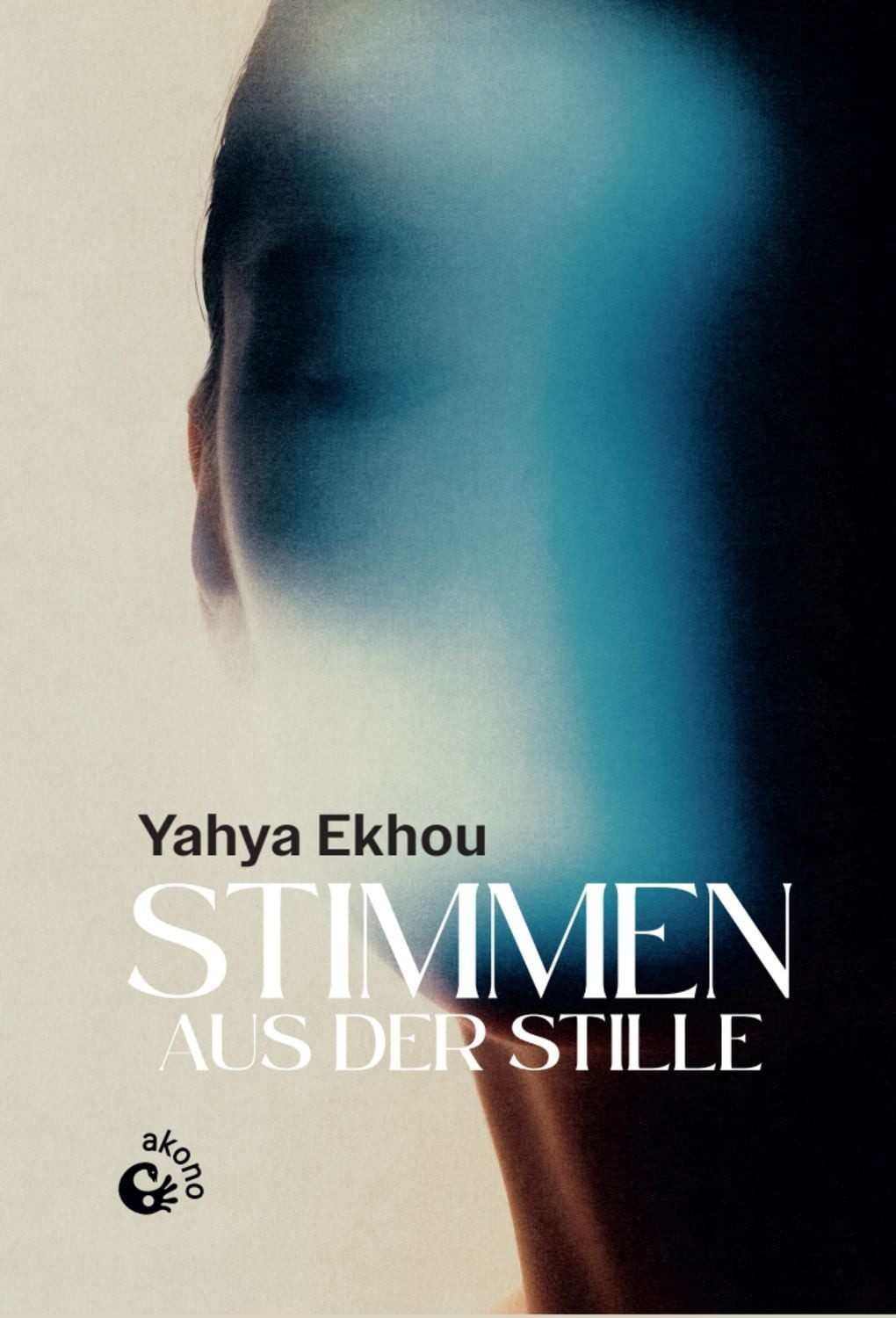 Stimmen aus der Stille / Yahya Ekhou