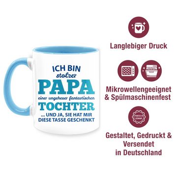 Shirtracer Tasse Stolzer Papa einer fantastischen Tochter Tasse, Keramik, Geschenk Vatertag Kaffeetasse