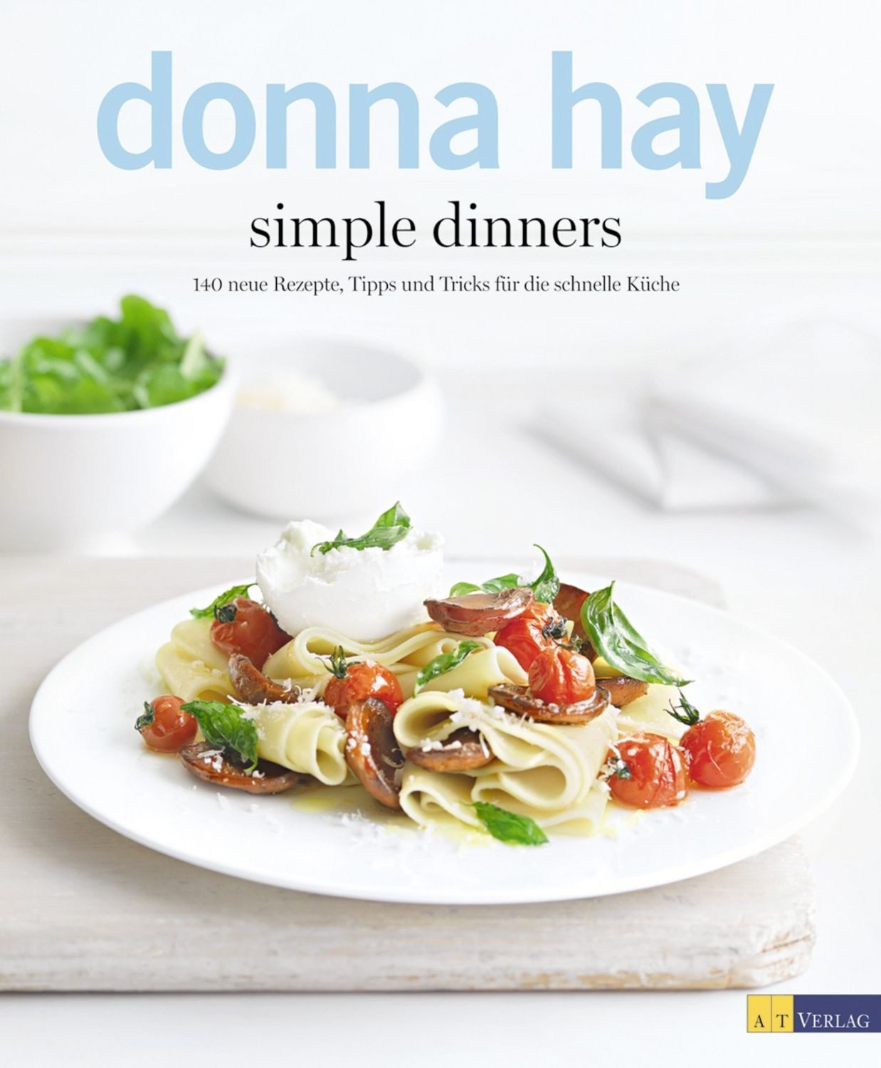 Simple Dinners / Donna Hay