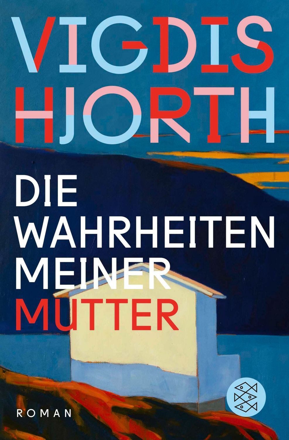 Die Wahrheiten meiner Mutter / Vigdis Hjorth