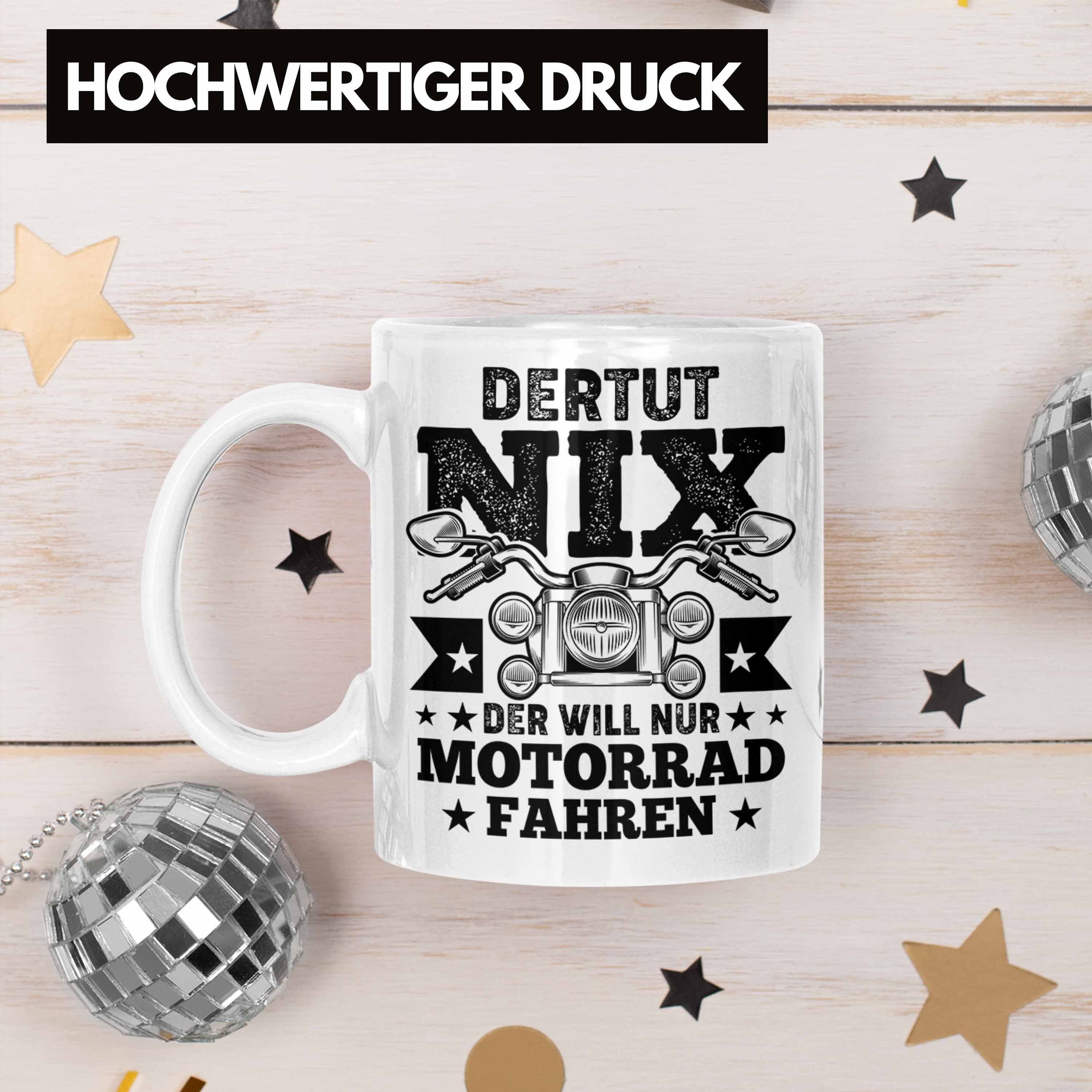 Tut Trendation Tasse Lustiger Motorrad Geschenk Geschenkidee Weiss Nix Motorradfahrer Geburtstag Männer Tasse Trendation - Der Spruch