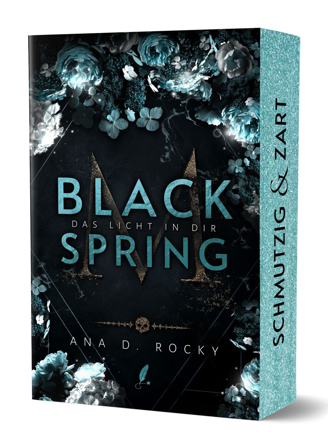 Jugendbuch Black Spring - Das Licht in dir Band 4 der Dark Reverse Harem, Forbidd Ana D. Rocky