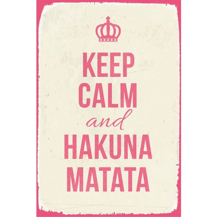 queence Metallschild Keep Calm and Hakuna Matata - think pink club - Cancer - Pinktober (1 St) Blechschild - Stahlschild - 45x30x0 1 cm