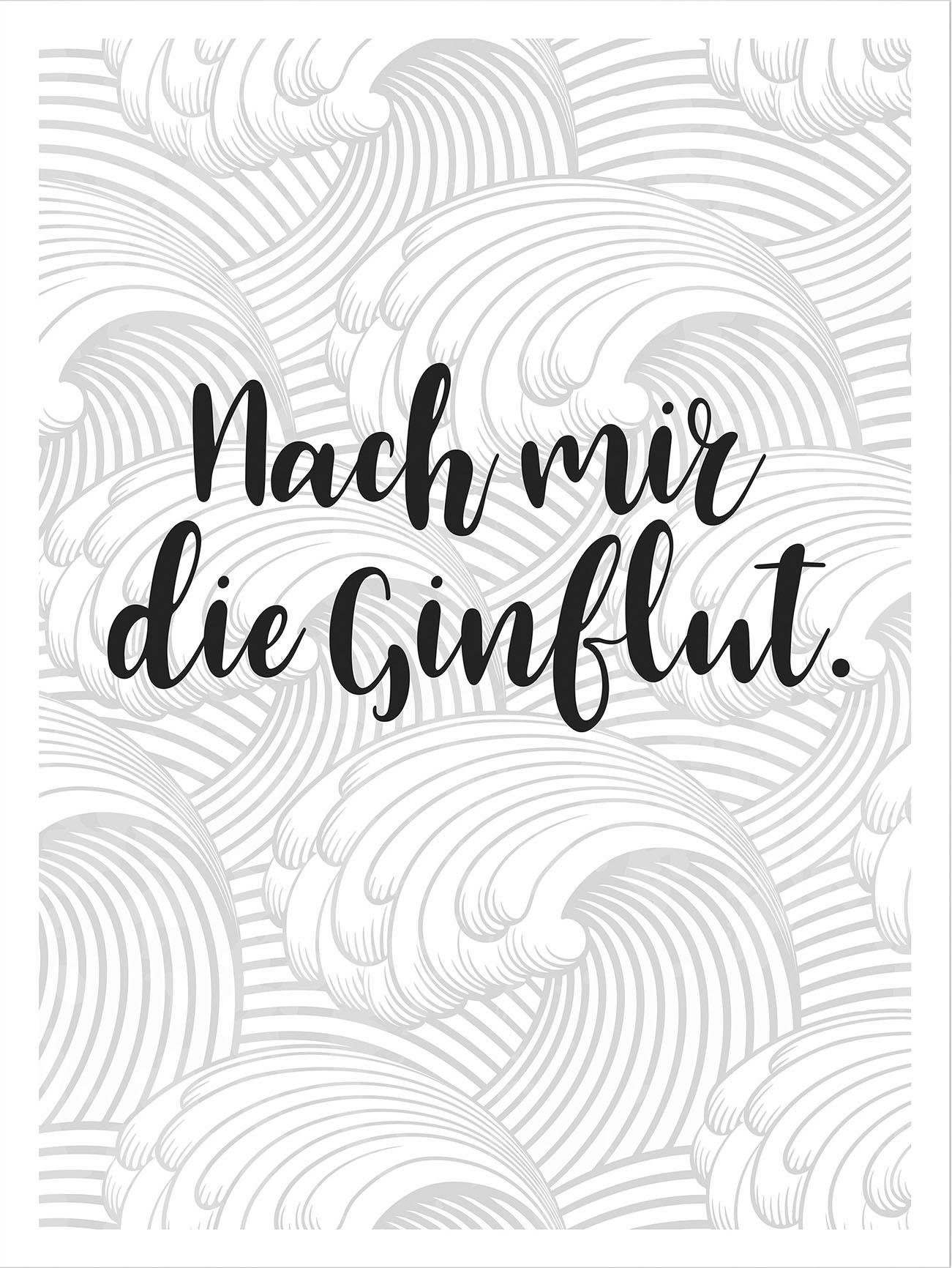 Wall-Art Poster Nach mir die Ginflut, Poster, Wandbild, Bild, Wandposter