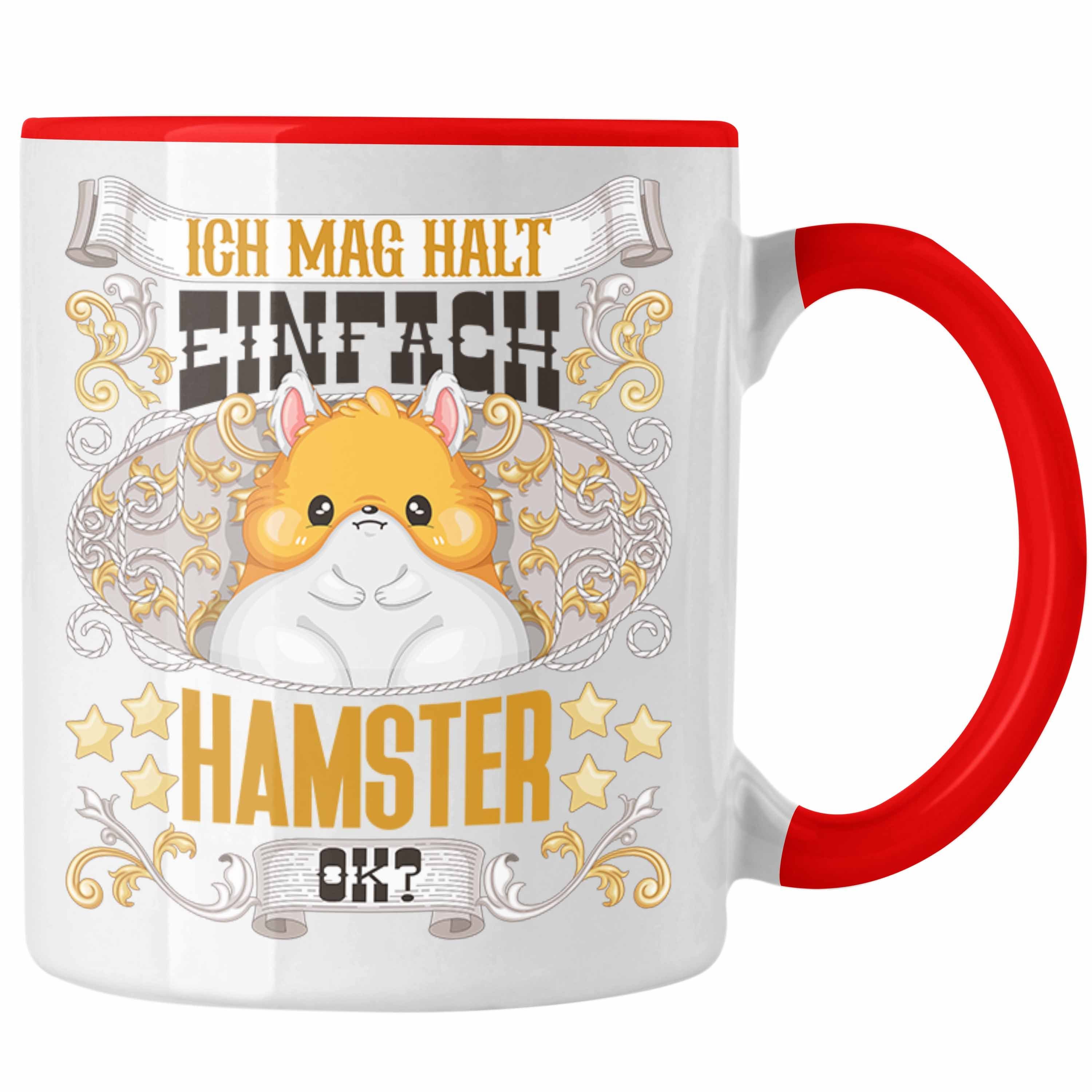 Trendation Tasse Trendation - Hamster Tasse Geschenk Hamster Besitzer Spruch Geschenkid Rot