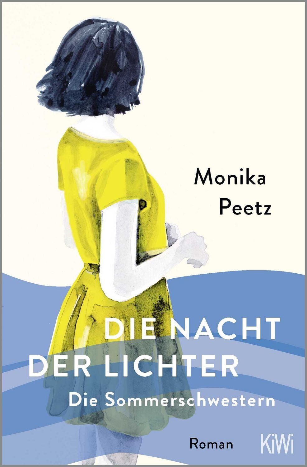 Die Nacht der Lichter - Die Sommerschwestern / Monika Peetz
