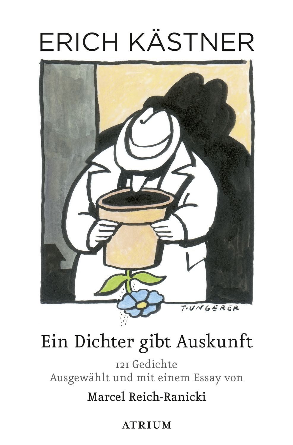 Belletristik Ein Dichter gibt Auskunft 121 Gedichte ausgwählt und mit einem Essay v Erich Kästner