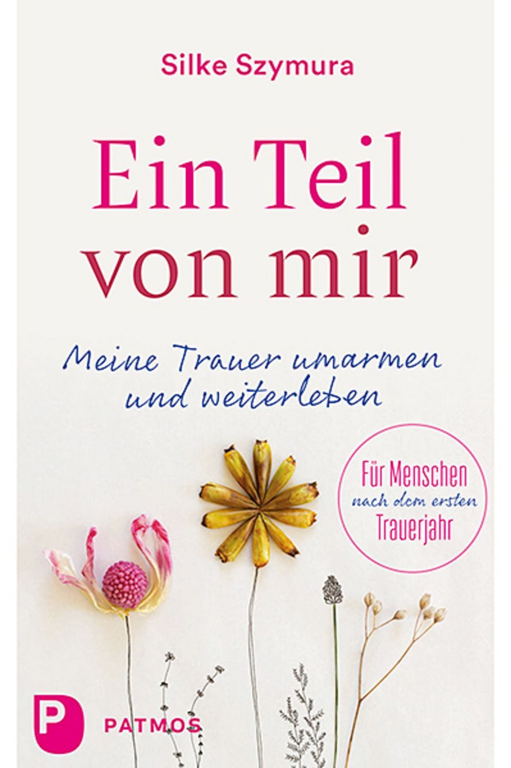 Ein Teil von mir / Silke Szymura