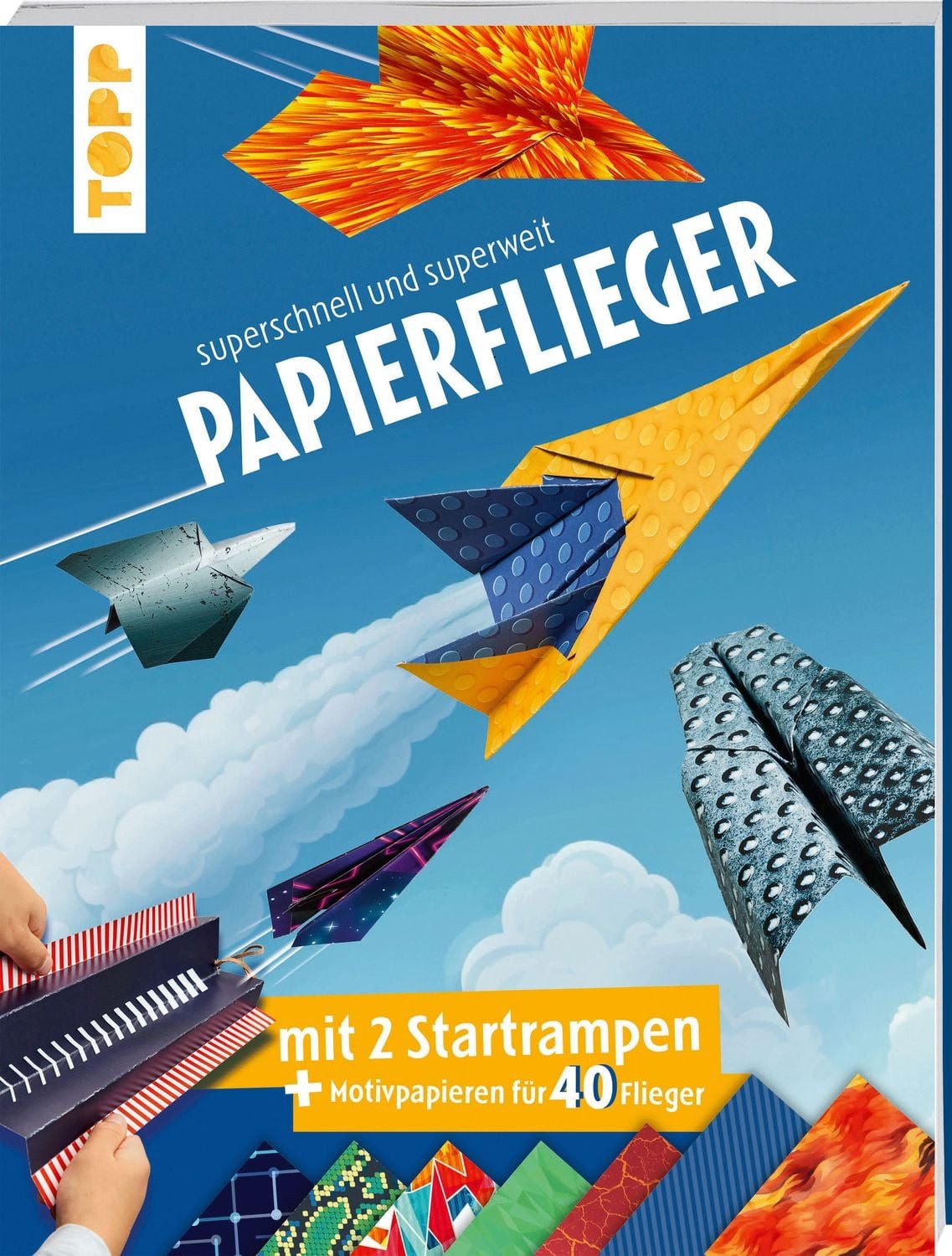 Papierflieger: superschnell und superweit / Dominik Meissner