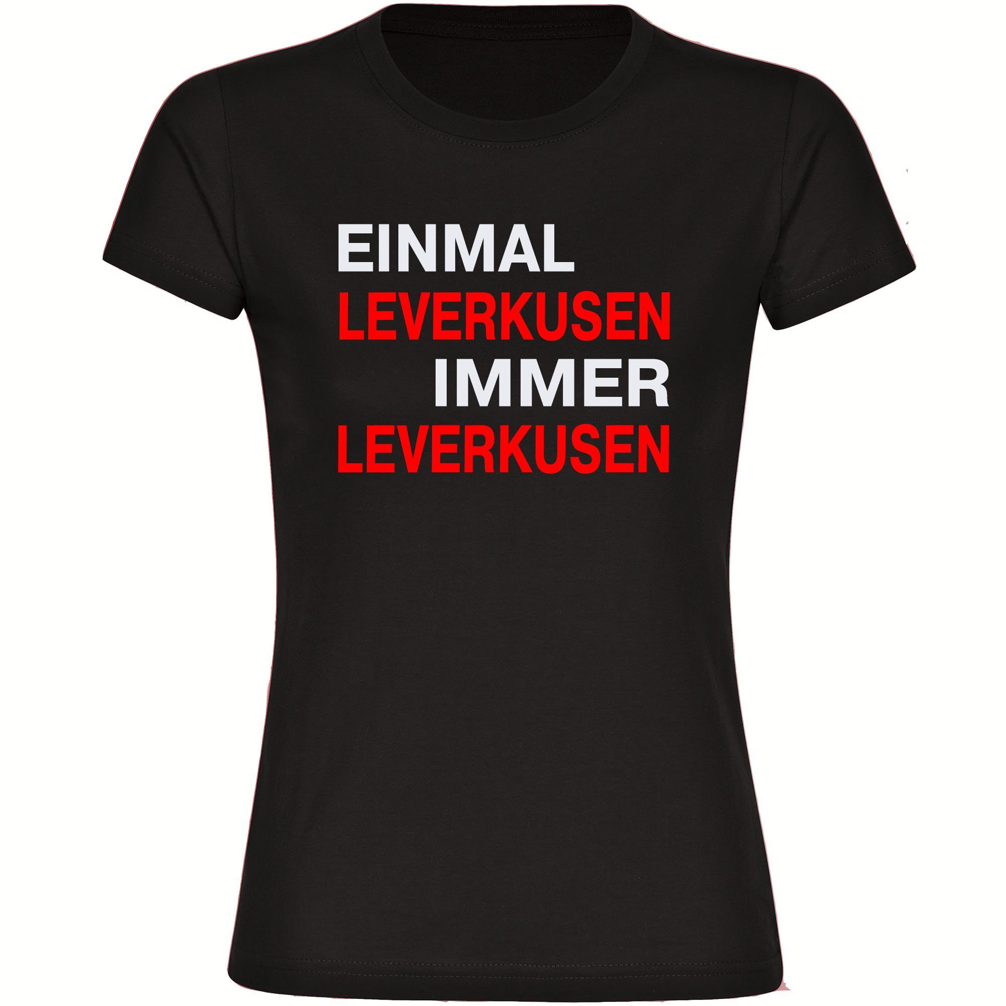 multifanshop T-Shirt Damen Leverkusen - Einmal Immer - Frauen