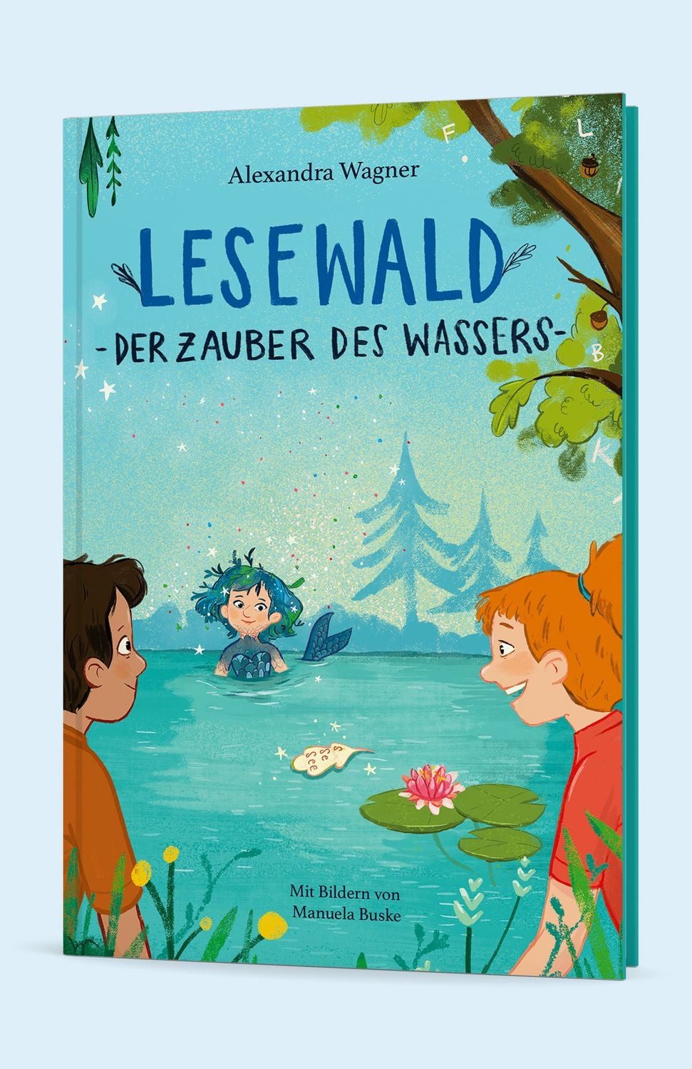 Lesewald, Der Zauber des Wassers – Buch zum Lesen lernen, Thema: Mehr / Alexandra Wagner, für Vorschule & 1. Klasse