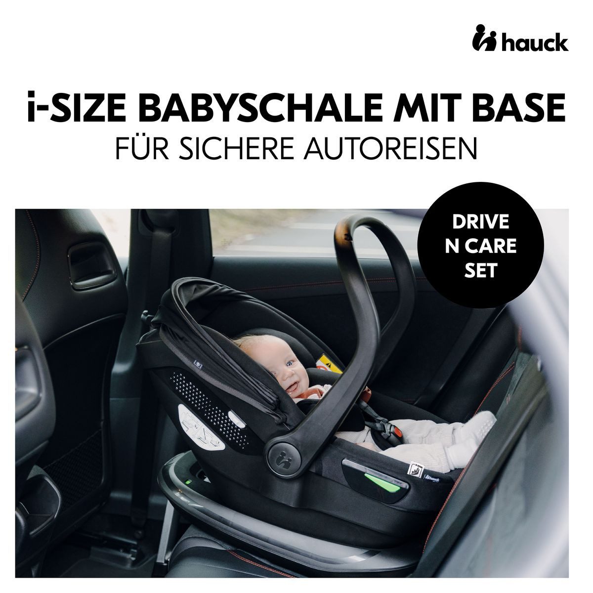 Hauck Babyschale Drive N Care i-Size Set - Black, ab: Geburt, bis: 15, Baby Autositz (40 - 87 cm) inkl. Isofix Basis und Sitzverkleinerer