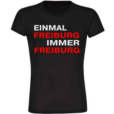 multifanshop T-Shirt Damen Freiburg - Einmal Immer - Frauen