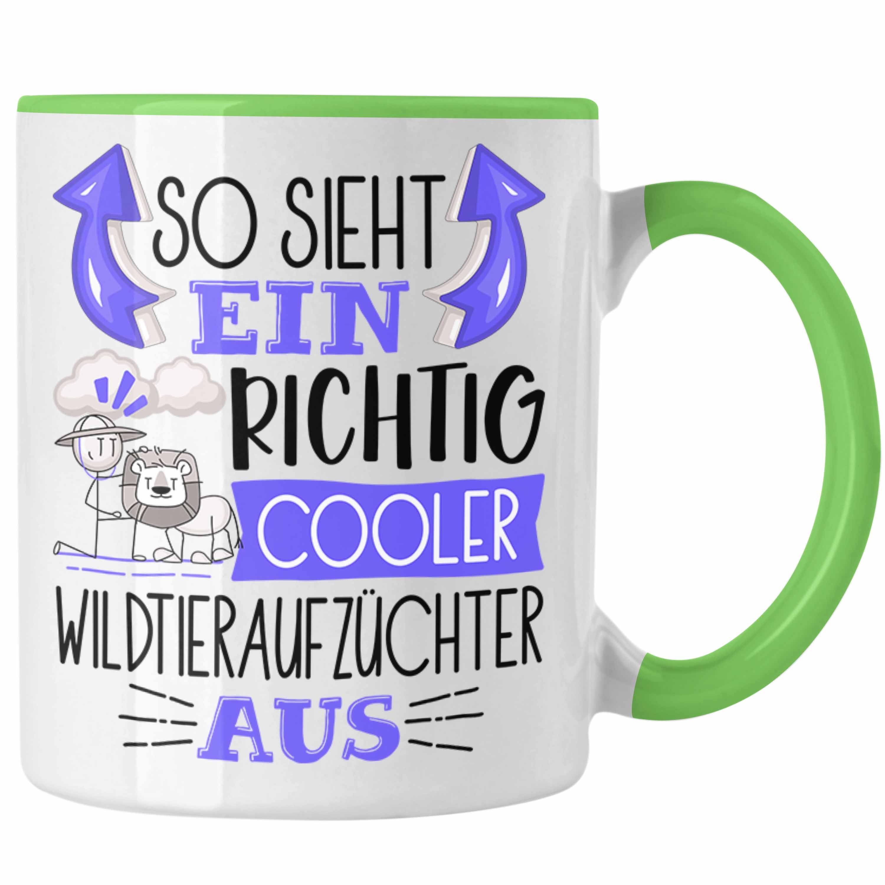 Trendation Tasse Wildtieraufzüchter Sieht Grün Tasse Wildtieraufzüchte So Cooler Richtig Ein