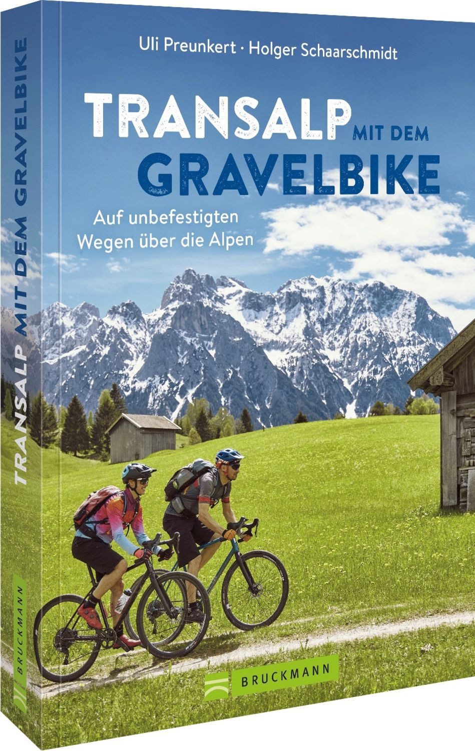 Transalp mit dem Gravelbike / Uli Preunkert, Holger Schaarschmidt