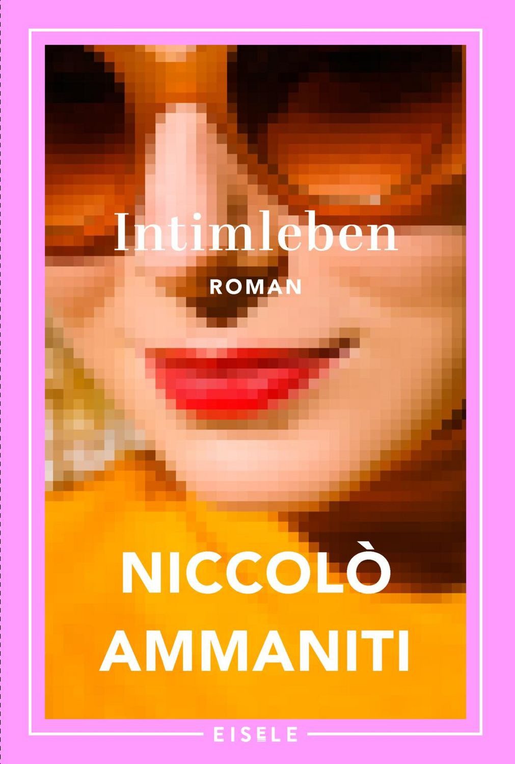 Intimleben / Niccolò Ammaniti
