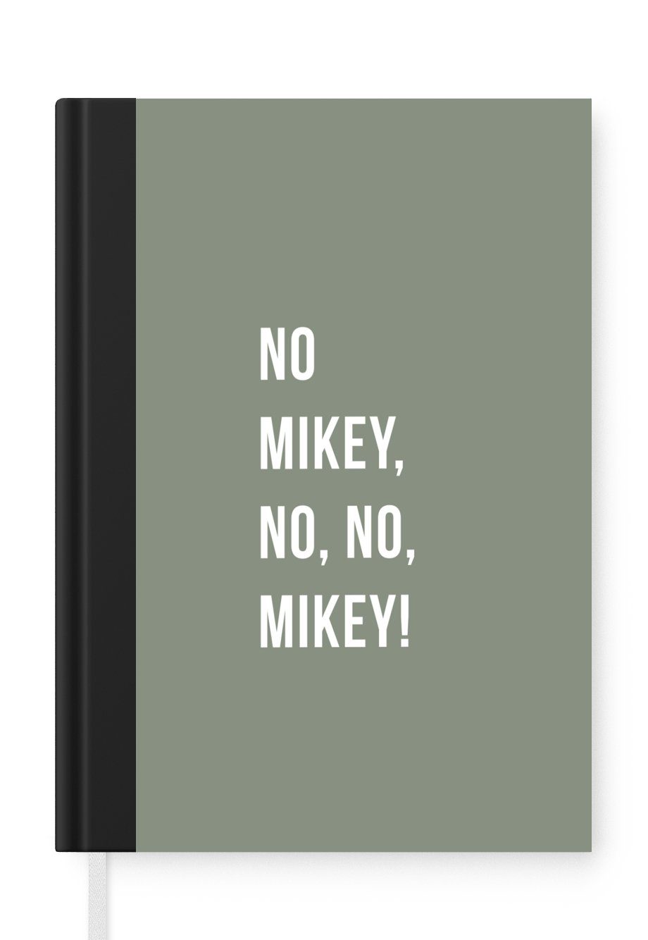 MuchoWow Notizbuch Zitate - Nein Mikey, nein, nein, Mikey! - Grün, Journal, Merkzettel, Tagebuch, Notizheft, A5, 98 Seiten, Haushaltsbuch