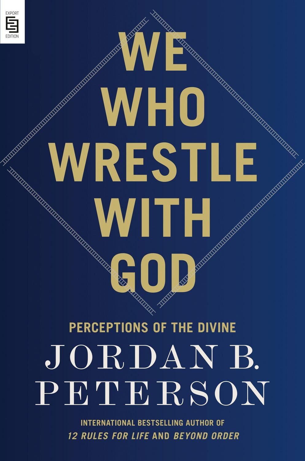We Who Wrestle with God / Jordan B. Peterson, Perceptions of the Divine