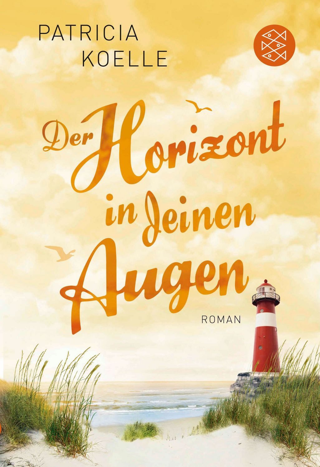 Der Horizont in deinen Augen / Patricia Koelle