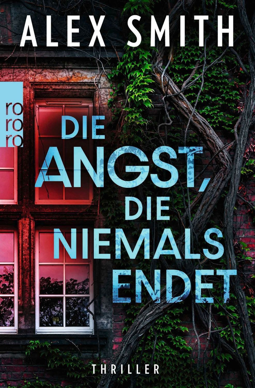 Die Angst, die niemals endet / Alex Smith