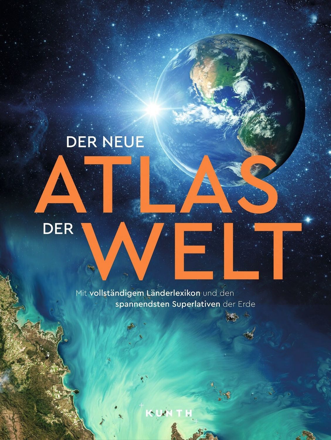 KUNTH Weltatlas Der neue Atlas der Welt / Kunth Verlag