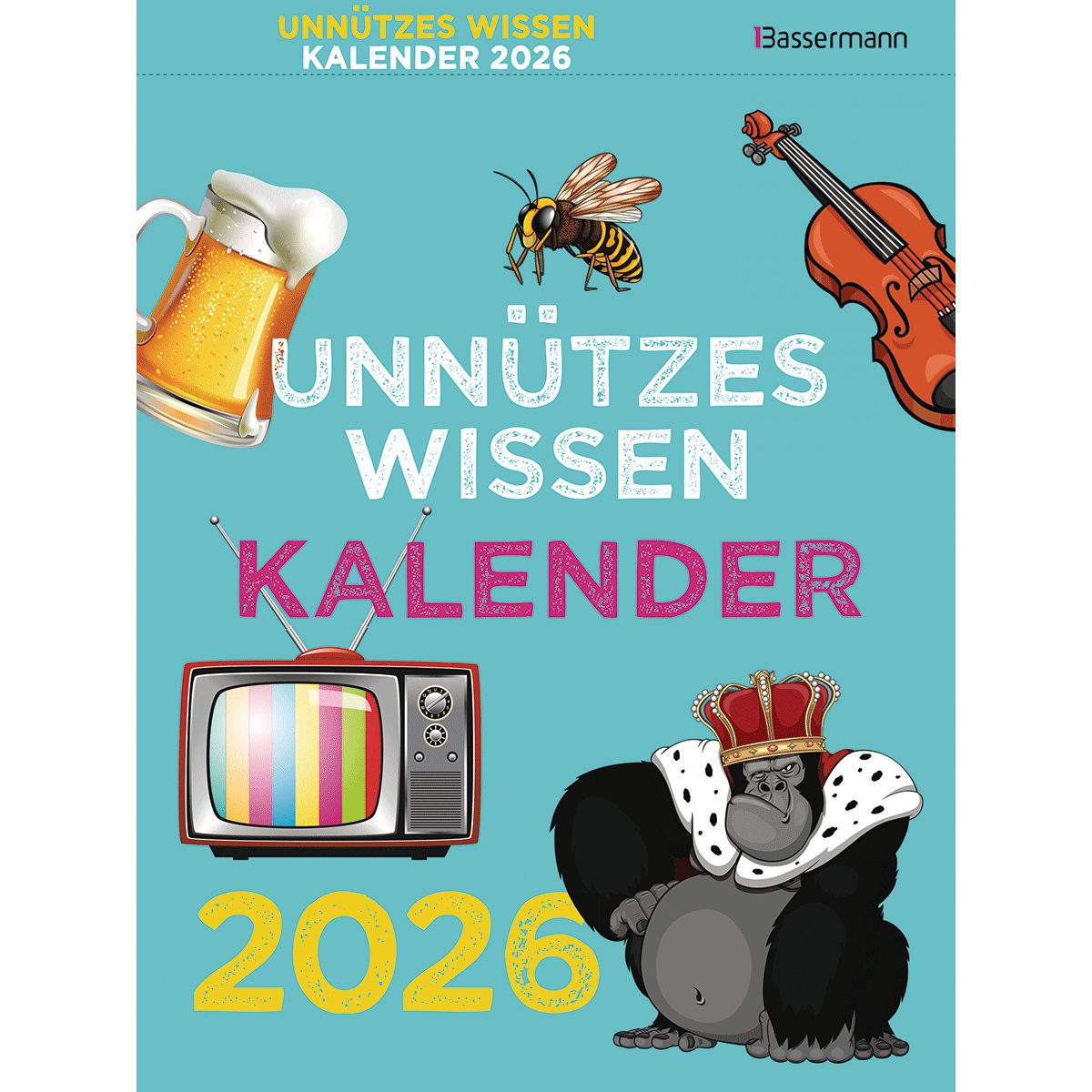 Bassermann Verlag Настенный календарь Unnützes Wissen Календари 2026. Der beliebte, aber überflüssige Abre
