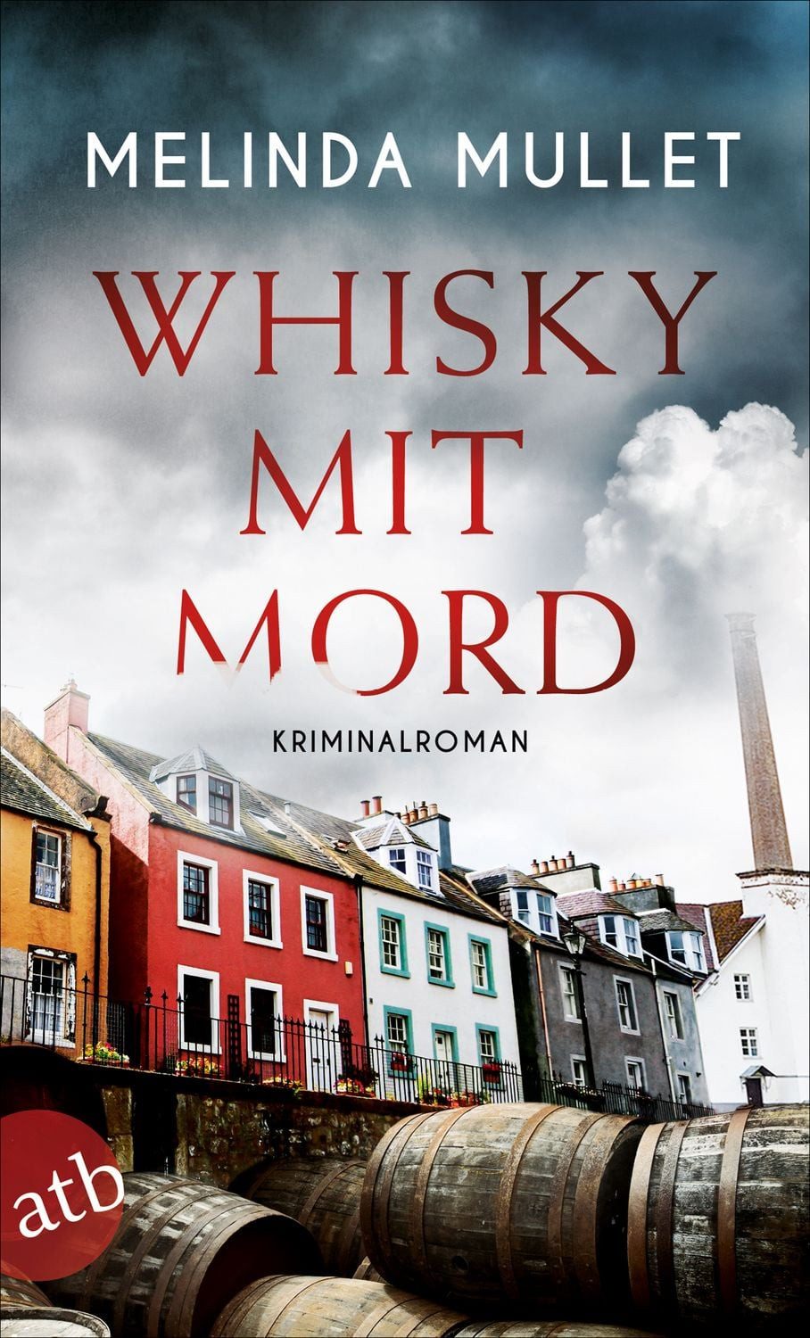 Whisky mit Mord / Melinda Mullet