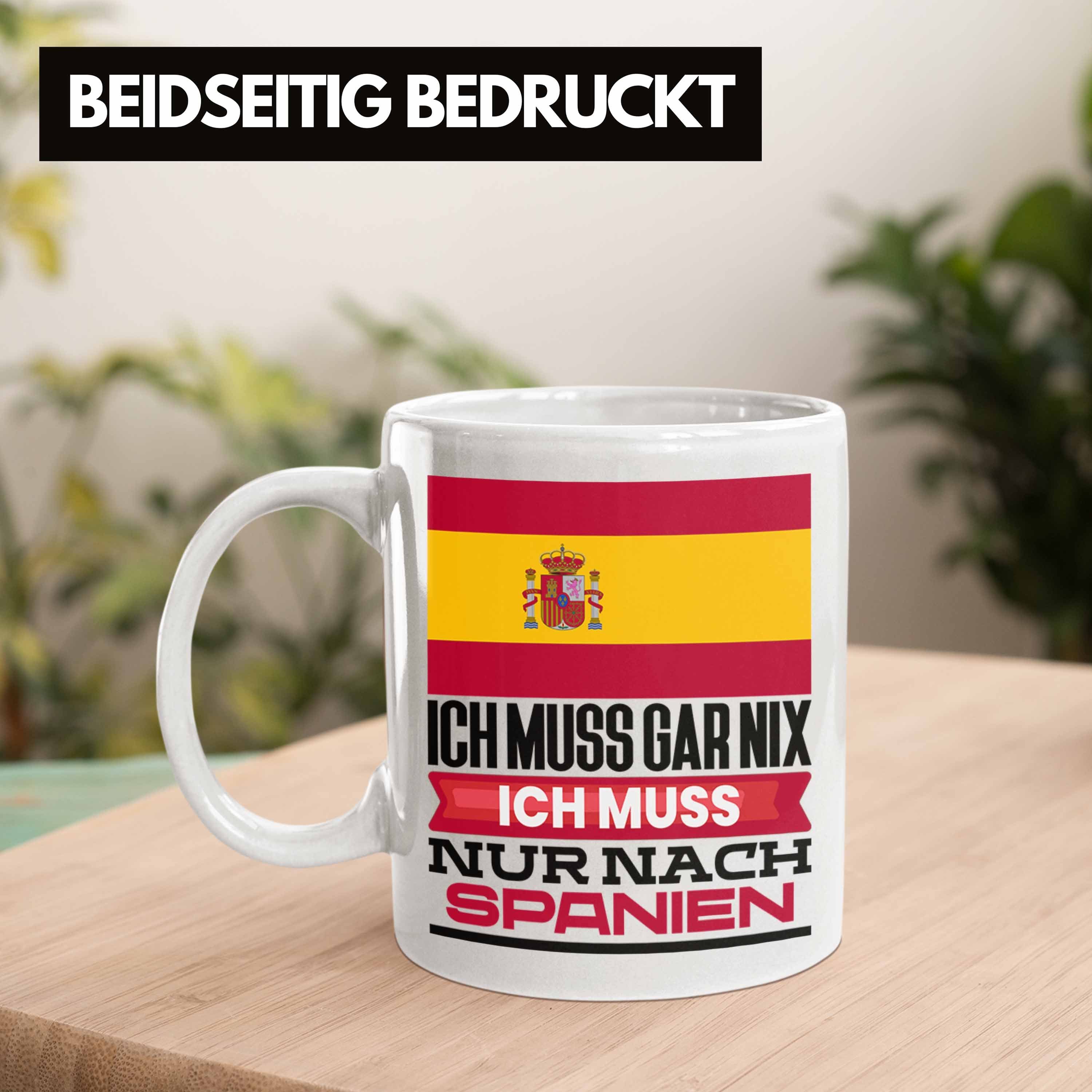 für Urlaub Spanier Geschenkidee Tasse Weiss Tasse Geschenk Spanien Geburtstag Ich Trendation