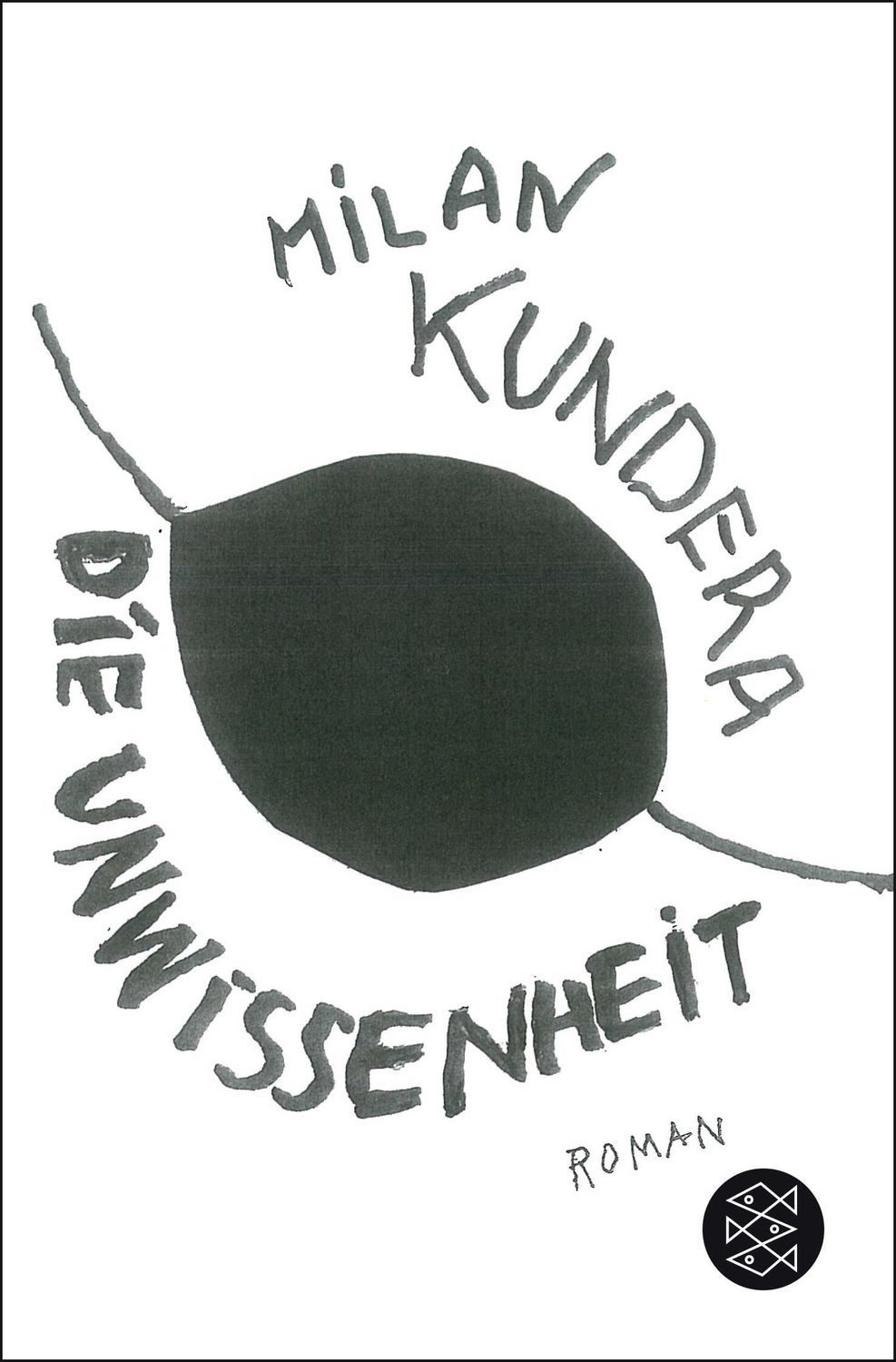 Die Unwissenheit / Milan Kundera