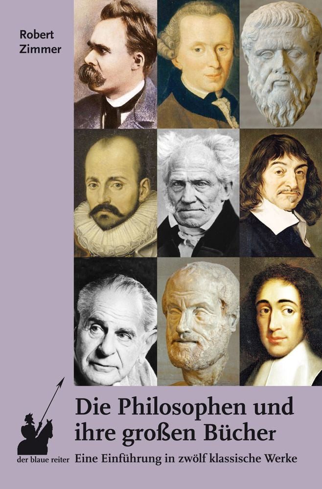 Lexikon Die Philosophen und ihre großen Bücher Eine Einführung in zwölf klassi Robert Zimmer