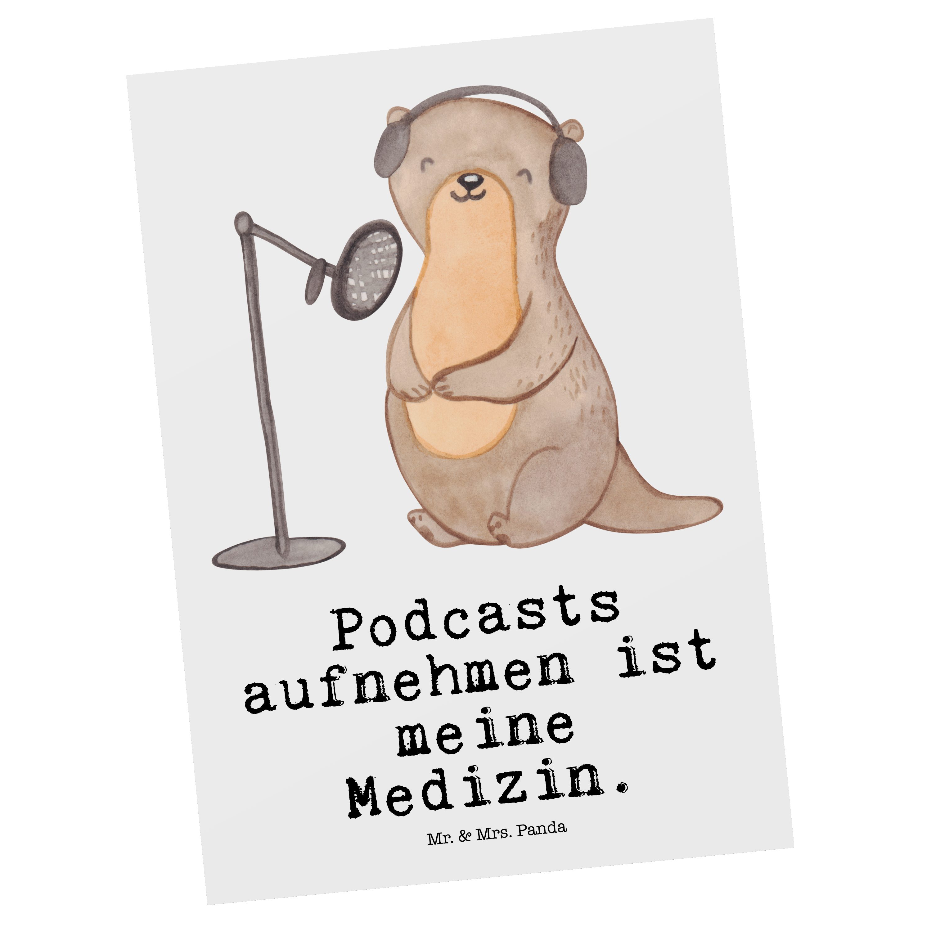 Mr. & Mrs. Panda Postkarte Otter Podcast aufnehmen Medizin - Weiß - Geschenk, Gewinn, Dankeskart